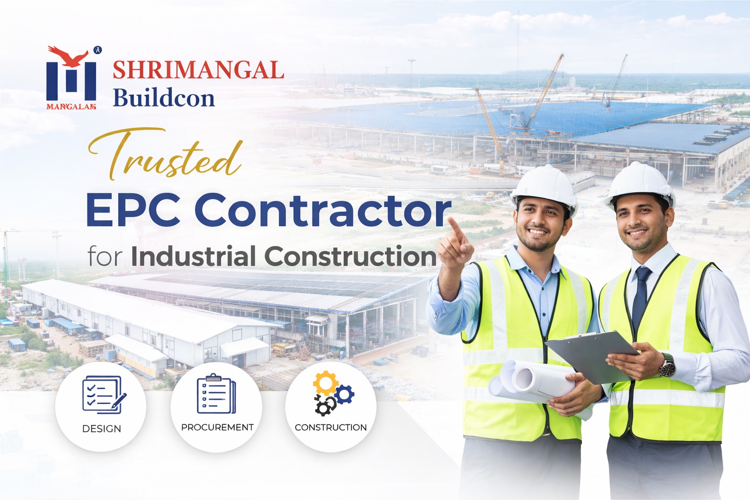 Trusted EPC contractor Shrimangal Buildcon showcasing industrial construction expertise with Indian engineers at a project site