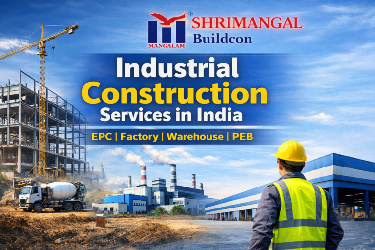 Industrial construction services in India including EPC, factory construction, warehouse and PEB buildings by Shrimangal Buildcon